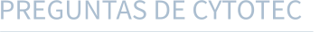 PREGUNTAS DE CYTOTEC